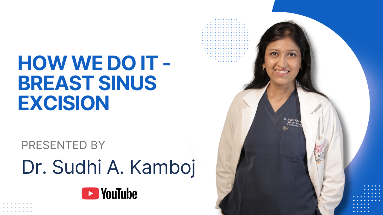 HOW WE DO IT - BREAST SINUS EXCISION