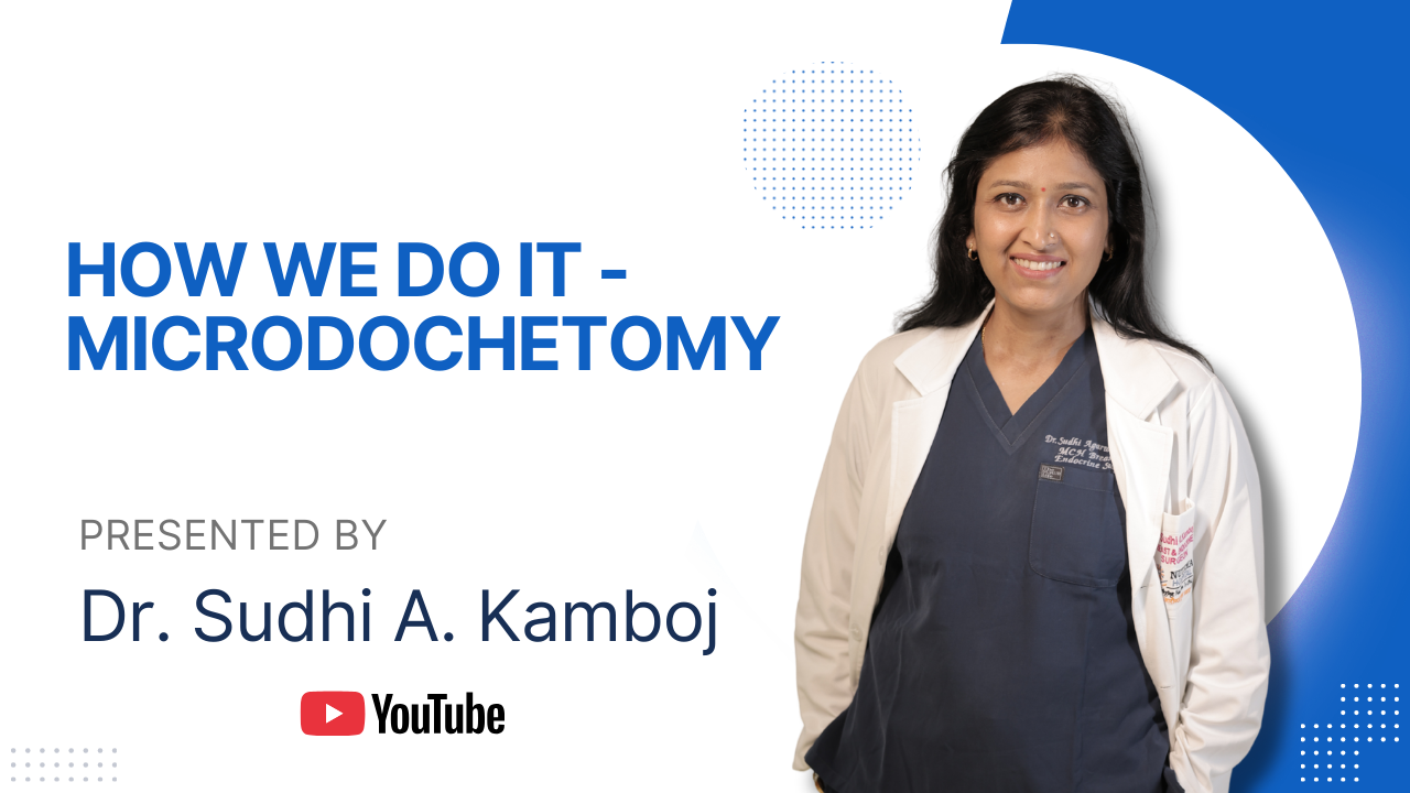 HOW WE DO IT MICRODOCHETOMY