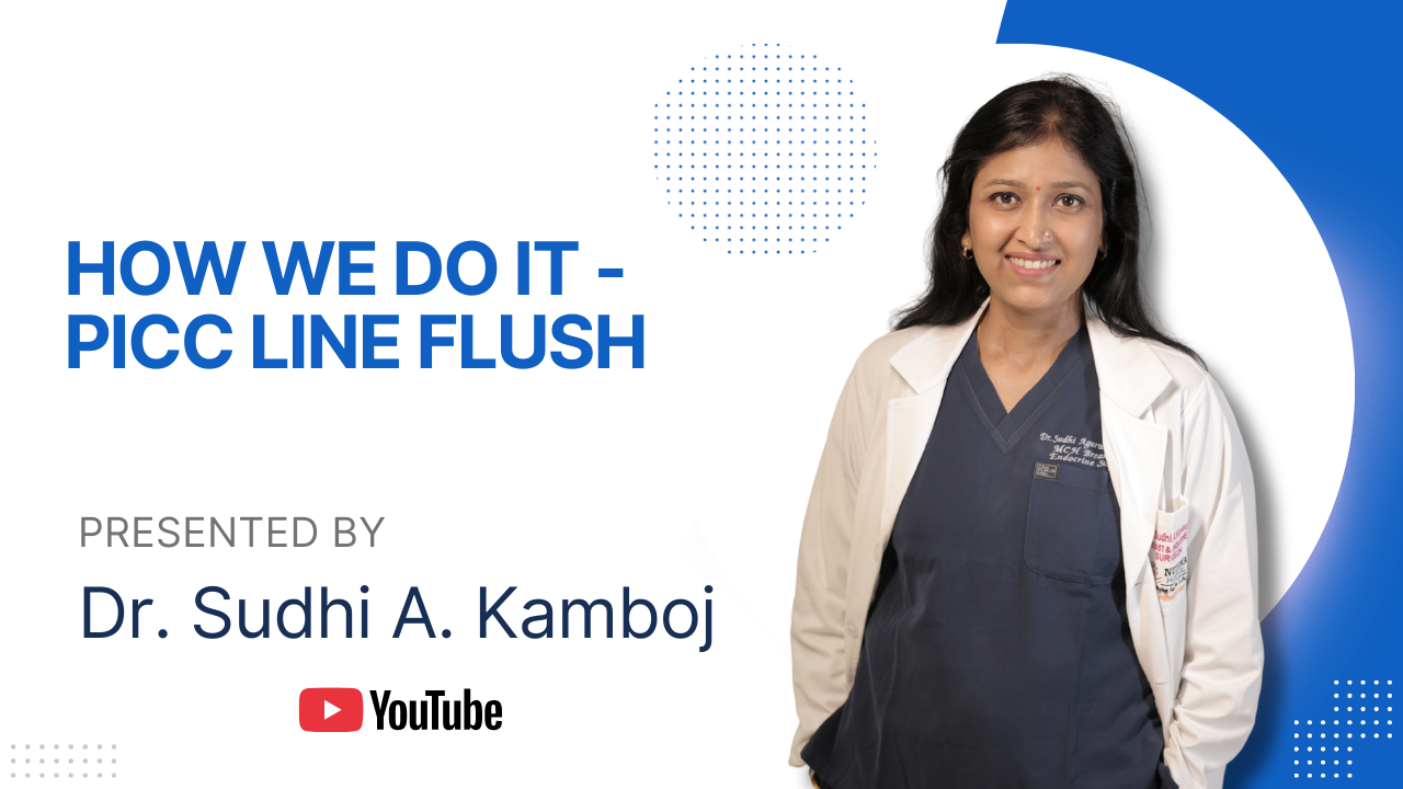 HOW WE DO IT  PICC LINE FLUSH