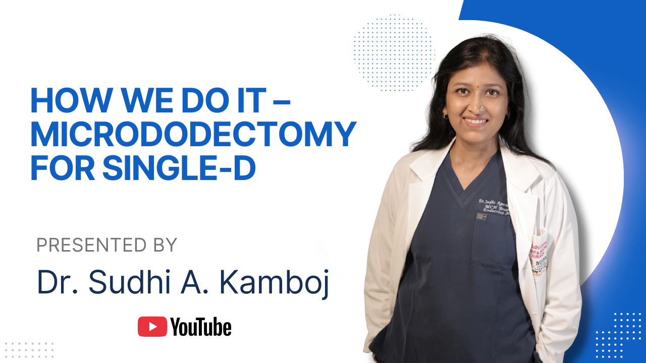 How we do Micrododectomy for Single-D